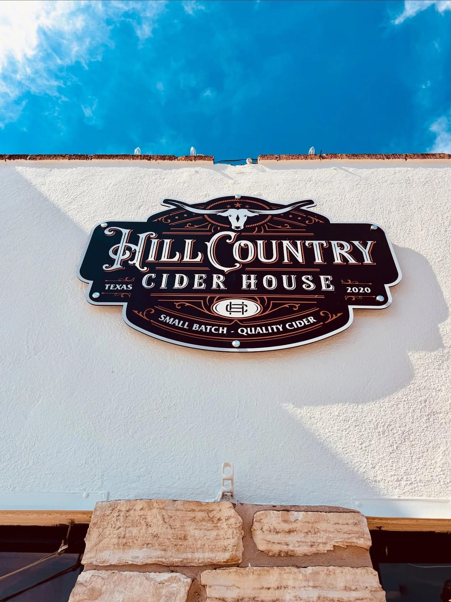 Hill Country Cider House sign — Small Batch, Quality Cider, 2020